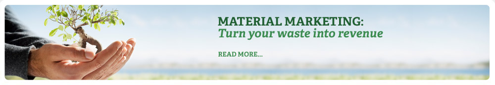 Material Marketing: Turn your waste into revenue